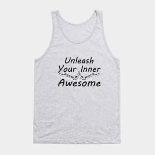 Unleash Your Inner Awesome - Uplifting and Motivating Quote Tank Top